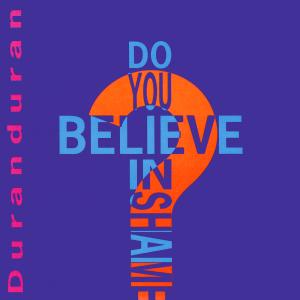 Album cover for Do You Believe in Shame? album cover