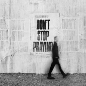 Album cover for Don't Stop Praying album cover