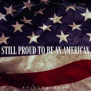 Album cover for Still Proud To Be An American album cover